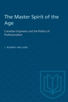 Heritage: Canadian Engineers and the Politics of Professionalism 1487579128 Book Cover