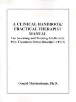 A Clinical Handbook/Practical Therapist Manual for Assessing and Treating Adults with Post-Traumatic Stress Disorder (PTSD) 0969884001 Book Cover