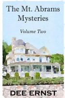 The Mt. Abrams Mysteries Volume Two 0998506842 Book Cover