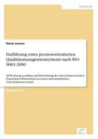 Einfuhrung Eines Prozessorientierten Qualitatsmanagementsystems Nach ISO 9001: 2000 3838690133 Book Cover