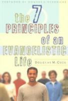 The 7 Principles of an Evangelistic Life 0802409245 Book Cover