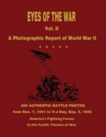 Eyes Of The War: A Photographic Report Of World War II 1512199133 Book Cover