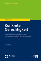 Konkrete Gerechtigkeit : Eine Einf?hrung in Recht und Rechtswissenschaft der Gegenwart 3848762641 Book Cover