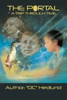 The Portal: A Trip Through Time 144976083X Book Cover
