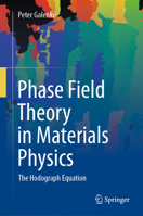 Phase Field Theory in Materials Physics: The Hodograph Equation 3031492773 Book Cover