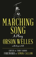 Marching Song: A Play 1538125528 Book Cover