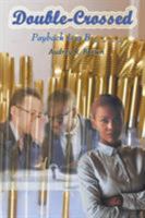 Double-Crossed: Payback Is A B _ _ _ _ 1946540552 Book Cover