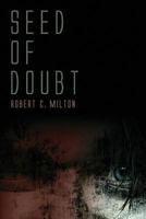 Seed of Doubt 1936830566 Book Cover