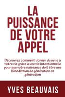 La Puissance de Votre Appel 0359350399 Book Cover