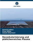 Revaskularisierung und plättchenreiches Plasma (German Edition) 663020042X Book Cover