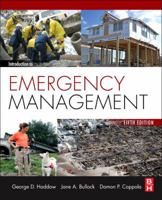 Introduction to Emergency Management (Butterworth-Heinemann Homeland Security) 0750676892 Book Cover
