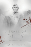 A Sense of Justice: A Secret Service Novel 1733205810 Book Cover
