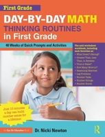 Day-By-Day Math Thinking Routines in First Grade: 40 Weeks of Quick Prompts and Activities 0367421224 Book Cover