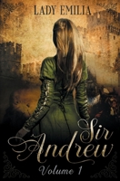 Sir Andrew - Volume I. B0BSJ9K1BD Book Cover