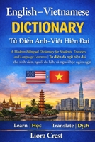 English–Vietnamese Dictionary: A Modern Bilingual Dictionary for Students, Travelers, and Language Learners | T? Ði?n Anh–Vi?t Hi?n Ð?i B0GDR16HW1 Book Cover