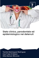 Stato clinico, parodontale ed epidemiologico nei detenuti 6200907501 Book Cover
