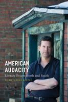 American Audacity: Literary Essays North and South (Writers on Writing) 0472116266 Book Cover