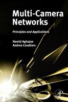 Multi-Camera Networks: Principles and Applications 0123746337 Book Cover