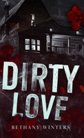 Dirty Love B09QNXZLWK Book Cover