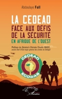 La CEDEAO face aux défis de la sécurité en Afrique de l’Ouest (French Edition) 2336411407 Book Cover