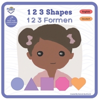 1 2 3 Shapes - 1 2 3 Formen: Bilingual Books in German and English - Zweisprachige Bücher in deutsch und englisch B0FD8N165L Book Cover