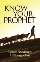 Know Your Prophet B0GYF8CMWB Book Cover