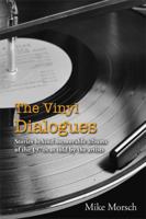 The Vinyl Dialogues: Stories Behind Memorable Albums of the 1970s as Told by the Artists 1622492072 Book Cover