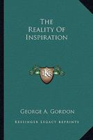 The Reality of Inspiration 1425474993 Book Cover