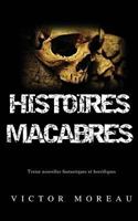 Histoires Macabres: Treize nouvelles fantastiques et horrifiques 2955239577 Book Cover