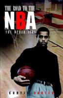 The Road to the NBA, Vol. I 1413474314 Book Cover