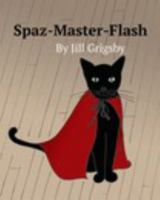 Spaz-Master-Flash 136445131X Book Cover