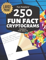 250 Fun Fact Cryptograms for Adults B08HTG61JS Book Cover