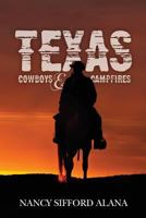 Texas: Cowboys and Campfires 1493553577 Book Cover