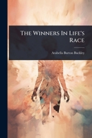 The Winners In Life's Race 1024878821 Book Cover