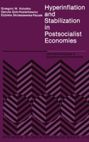 Hyperinflation and Stabilization in Postsocialist Economies (International Studies in Economics and Econometrics) 0792391799 Book Cover