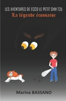 Les aventures de Ecco le petit shih tzu - La légende écossaise 1983648353 Book Cover