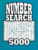 Number Search 5000: 5,145 Number Strings 105 Large Print Puzzles Book B08C4GJV8Y Book Cover