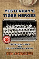 Yesterday's Tiger Heroes 1941737862 Book Cover