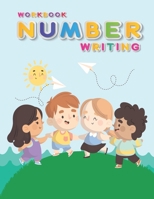 Workbook Number Writing: Handwriting Practice Book For Kids Writing Page and Coloring Book : Numbers 1-10 : For Preschool, Kindergarten, and Kids Ages 3+ :8.5x11 : 50 pages : Cute Four Kids Cover B08GFTLQZL Book Cover