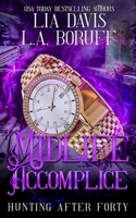 Midlife Accomplice: A Paranormal Women's Fiction Cozy Mystery B0CCCXMTWP Book Cover