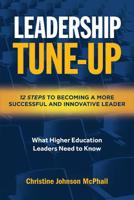 Leadership Tune-up: Twelve Steps to Becoming a More Successful and Innovative Leader 0964225700 Book Cover