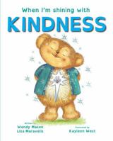 When I'm Shining with KINDNESS 0648206521 Book Cover