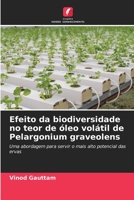 Efeito da biodiversidade no teor de óleo volátil de Pelargonium graveolens 6205820382 Book Cover