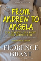 From Andrew To Angela (Rubber Pants Version): An ABDL/Sissy Baby/Bedwetter book B0DSL7JZWC Book Cover