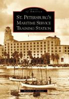 St. Petersburg's Maritime Service Training Station 0738542504 Book Cover