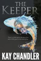 The Keeper: A Poignant Story of Love and Redemption 0999191403 Book Cover