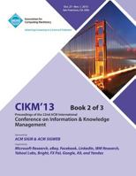 CIKM 13 Proceedings of the 22nd ACM International Conference on Information & Knowledge Management V2 145032696X Book Cover