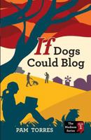 Madison Morgan: When Dogs Blog (Volume 1) 1500406473 Book Cover