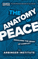 Book cover image for The Anatomy of Peace: Resolving the Heart of Conflict (BK Life)
