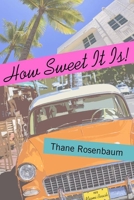 How Sweet It Is! 1942134002 Book Cover